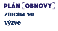logo Plán obnovy - zmena vo výzve